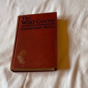 “The Wild Goose” book by  Gouverneur Morris